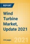 Wind Turbine Market, Update 2021 - Global Market Size, Competitive Landscape and Key Country Analysis to 2025 - Product Thumbnail Image