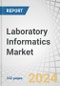 Laboratory Informatics Market by Type (LIMS, ELN, CDS, LES, SDMS), Component (Software, Service, Support), Delivery (on Premise, Cloud (SaaS, PaaS, IaaS)), Industry (Pharma, Biotech, CRO, Chemical, Agri, FnB, Oil, Gas), & Region - Global Forecast to 2029 - Product Thumbnail Image