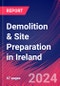 Demolition & Site Preparation in Ireland - Industry Market Research Report - Product Image