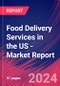 Food Delivery Services in the US - Industry Market Research Report - Product Thumbnail Image