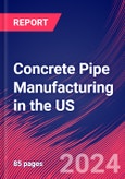 Concrete Pipe Manufacturing in the US - Industry Market Research Report- Product Image