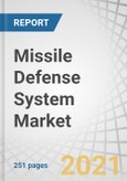 Missile Defense System Market by Technology (Fire Control System, Weapon System, Countermeasure System, and Command and Control System), Range (Short, Medium, and Long), Threat type, Domain (Ground, Air, Marine, and Space), and Region - Forecast to 2026- Product Image