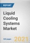 Liquid Cooling Systems Market by Component, Type, and End User: Global Opportunity Analysis and Industry Forecast, 2021-2030 - Product Thumbnail Image