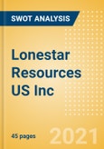 Lonestar Resources US Inc - Strategic SWOT Analysis Review- Product Image