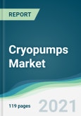 Cryopumps Market - Forecasts from 2021 to 2026- Product Image