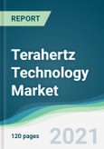 Terahertz Technology Market - Forecasts from 2021 to 2026- Product Image