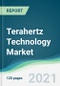 Terahertz Technology Market - Forecasts from 2021 to 2026 - Product Thumbnail Image