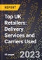 Top UK Retailers: Delivery Services and Carriers Used - Product Thumbnail Image