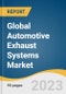 Global Automotive Exhaust Systems Market Size, Share & Trends Analysis Report by Component, Fuel Type (Gasoline, Diesel), Vehicle Type, (Passenger Car, Commercial Vehicles) by Region, and Segment Forecasts, 2023-2030 - Product Image