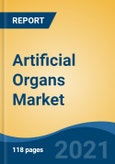 Artificial Organs Market, By Organ Type (Artificial Heart, Artificial Kidney, Artificial Pancreas, Artificial Lungs, Others), By Type (Mechanical, Biomechanical, Biological), By Material Type, By Region, Competition, Forecast & Opportunities, 2026- Product Image