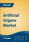 Artificial Organs Market, By Organ Type (Artificial Heart, Artificial Kidney, Artificial Pancreas, Artificial Lungs, Others), By Type (Mechanical, Biomechanical, Biological), By Material Type, By Region, Competition, Forecast & Opportunities, 2026 - Product Thumbnail Image