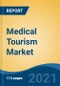 Medical Tourism Market, By Treatment Type (Cosmetic Treatment, Dental Treatment, Cardiovascular Treatment, Orthopaedic Treatment, Bariatric Surgery, Fertility Treatment, Others), By Type, By Region, Forecast & Opportunities, 2026 - Product Thumbnail Image