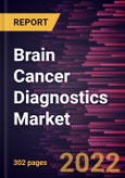 Brain Cancer Diagnostics Market Forecast to 2028 - COVID-19 Impact and Global Analysis by Diagnostic Type; Cancer Type; End-user; and Tumor Size- Product Image