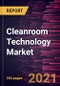 Cleanroom Technology Market Size and Forecast, Global and Regional Growth Opportunity Analysis Report Coverage: by Type, Construction Type, End User, and Geography - Product Image