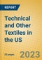 Technical and Other Textiles in the US - Product Image