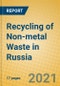 Recycling of Non-metal Waste in Russia - Product Thumbnail Image