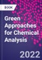 Green Approaches for Chemical Analysis - Product Thumbnail Image