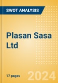 Plasan Sasa Ltd - Strategic SWOT Analysis Review- Product Image