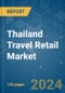 Thailand Travel Retail - Market Share Analysis, Industry Trends & Statistics, Growth Forecasts 2020 - 2029 - Product Thumbnail Image