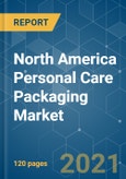 North America Personal Care Packaging Market - By Primary Material, Personal Care Products (Baby Care, Bath and Shower, Oral Care, Skin Care, Sun Care, Frangrances and Others), Products (Bottles, Cans, Tubes, Jars, Pouches and Others), Country, Tren- Product Image