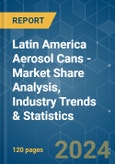 Latin America Aerosol Cans - Market Share Analysis, Industry Trends & Statistics, Growth Forecasts (2024 - 2029)- Product Image