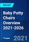 Baby Potty Chairs Overview 2021-2026 - Product Thumbnail Image