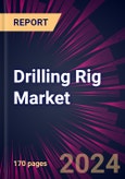 Drilling Rig Market 2024-2028- Product Image