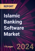 Islamic Banking Software Market 2024-2028- Product Image