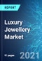 Luxury Jewellery Market: Size & Forecast with Impact Analysis of COVID-19 (2021-2025) - Product Thumbnail Image