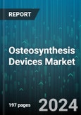 Osteosynthesis Devices Market by Type, Material - Global Forecast 2025-2030- Product Image