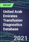 2021-2025 United Arab Emirates Transfusion Diagnostics Database: Supplier Shares, Volume and Sales Segment Forecasts for over 40 Tests - Product Thumbnail Image