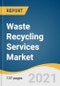 Waste Recycling Services Market Size, Share & Trends Analysis Report By Application (Industrial, Municipal), By Product (Paper & Paperboard, Plastics), By Region (APAC, EU, MEA), And Segment Forecasts, 2020-2028 - Product Thumbnail Image