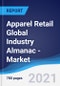Apparel Retail Global Industry Almanac - Market Summary, Competitive Analysis and Forecast to 2025 - Product Thumbnail Image
