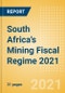 South Africa's Mining Fiscal Regime 2021 - Product Thumbnail Image