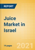 Juice (Soft Drinks) Market in Israel - Outlook to 2025; Market Size, Growth and Forecast Analytics- Product Image