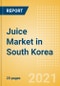 Juice (Soft Drinks) Market in South Korea - Outlook to 2025; Market Size, Growth and Forecast Analytics - Product Thumbnail Image