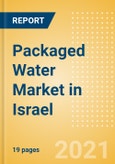 Packaged Water (Soft Drinks) Market in Israel - Outlook to 2025; Market Size, Growth and Forecast Analytics- Product Image