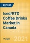 Iced/RTD Coffee Drinks (Soft Drinks) Market in Canada - Outlook to 2025; Market Size, Growth and Forecast Analytics - Product Thumbnail Image