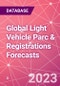 Global Light Vehicle Parc & Registrations Forecasts - Product Thumbnail Image