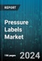 Pressure Labels Market by Composition, Printing Technology, Type, Application, End User - Global Forecast 2025-2030 - Product Thumbnail Image