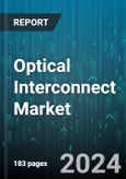 Optical Interconnect Market by Product Category, Interconnect Level, Fiber Mode, Data Rate, By Distance, Application - Global Forecast 2025-2030- Product Image