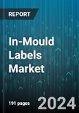 In-Mould Labels Market by Material, Printing Ink, Printing Technology, Technology, End User - Global Forecast 2025-2030- Product Image