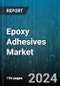 Epoxy Adhesives Market by Type, End User - Global Forecast 2025-2030 - Product Image