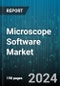 Microscope Software Market by Type of Microscope, Application, End User - Global Forecast 2025-2030 - Product Thumbnail Image