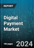 Digital Payment Market by Offering, Transaction Type, Mode of Payment, Deployment Type, Organization Size, Vertical - Global Forecast 2025-2030- Product Image