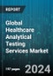 Global Healthcare Analytical Testing Services Market by Services (Batch Release Testing Services, Bioanalytical Testing, Clinical Trials Testing), Sample Type (Biological Samples, Chemical Substances), End User - Forecast 2024-2030 - Product Image