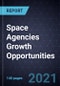 Space Agencies Growth Opportunities - Product Thumbnail Image