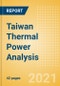 Taiwan Thermal Power Analysis - Market Outlook to 2030, Update 2021 - Product Thumbnail Image