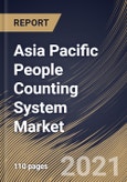 Asia Pacific People Counting System Market By Component, By Type, By Technology, By End User, By Country, Growth Potential, Industry Analysis Report and Forecast, 2021 - 2027- Product Image