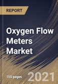 Oxygen Flow Meters Market By Type (Plug-in Type, Double Flange Type and Others), By Application (Healthcare, Industrial, Aerospace, Chemical, and Others), By Regional Outlook, Industry Analysis Report and Forecast, 2021 - 2027- Product Image